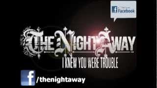 The Night Away- I Knew You Were Trouble (Taylor Swift Cover) Punk Goes Pop