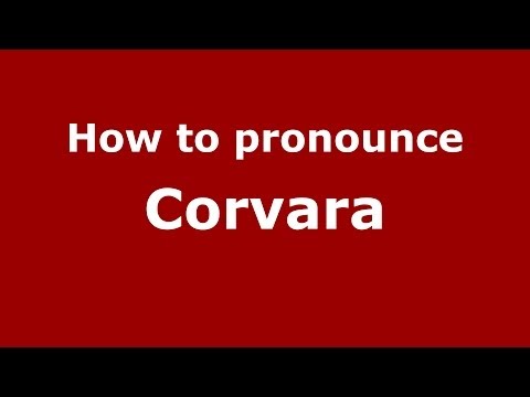 How to pronounce Corvara (Italian/Italy) - PronounceNames.com