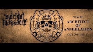 Suicidal Massacre - Architect Of Annihilation || Full EP Stream ||