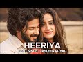 Heeriye Lyrics Jasleen Royal Ft Arijit Singh Dulquer Salmaan