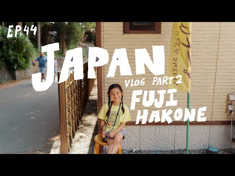 EP.44 JAPAN VLOG PART 2 // FUJI and HAKONE // Ang pakikipagsapalaran ng tender trio
