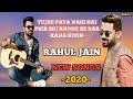 Tujhe Paya Nahi Hai Phir Bhi Khone Se Dar Raha Hoon Rahul Jain Heart Tousing Liricys Songs