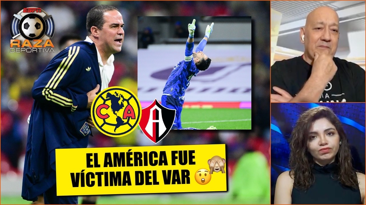 AMÉRICA pasó de BENEFICIADO a PERJUDICADO por PENAL vs ATLAS que debió REPETIRSE | Raza Deportiva