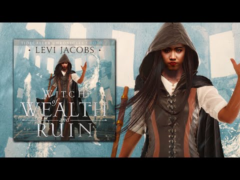 Tidecaller Chronicles, Book 2 - Witch of Wealth and Ruin, a Full Epic Fantasy Audiobook