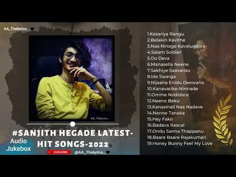 Sanjith Hegde Latest Hit Songs 2022 | Sanjith Hegde Kannada songs JukeBox 2022  