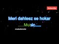 Tum Hi aana Best Lyrics || Perfect Karaoke Lyrics Video || Tum Hi Aana ||