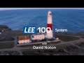 LEE Filters - LEE100 System - with David Noton