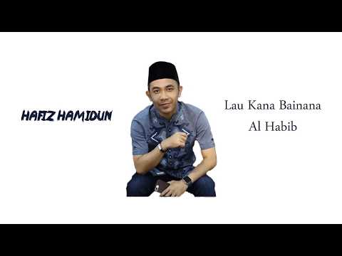 download lagu mp3 mp4 Law Kana Bainana Hafiz Hamidun Lirik, download lagu Law Kana Bainana Hafiz Hamidun Lirik gratis, unduh video klip Law Kana Bainana Hafiz Hamidun Lirik