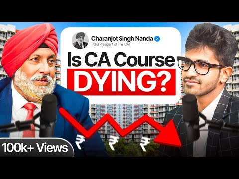 DON'T DO CA, Before Watching This | ICAI President Podcast | Kushal Lodha #248