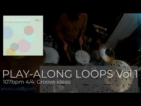 PLAYALONG LOOPS VOL.1: 107bpm 4/4: Groove ideas