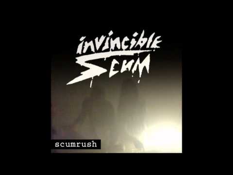 Invincible Scum - Scumrush Pt. 1