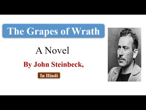 The Grapes of Wrath, a novel by American author John Steinbeck