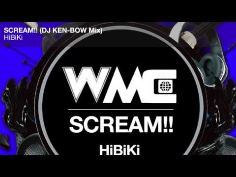 SCREAM!!(DJ KEN-BOW MIX) / HiBiKi