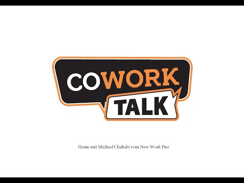 COWORKTALK #6 - "for a better working life" mit Michael Chahabi bei New Work Pier #hamburg #nwx