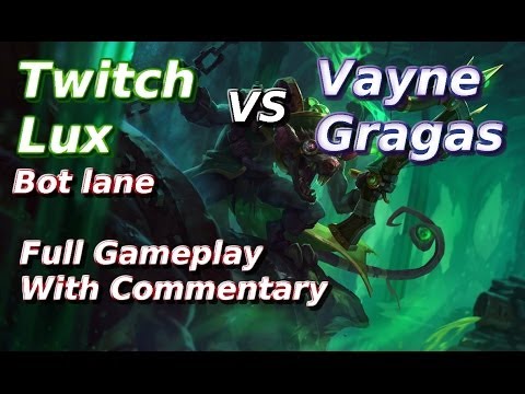 Twitch/Lux VS Vayne/Gragas Bot lane | Full Gameplay With Commentary | League of Legends