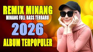 Download lagu Remix Minang Terbaru 2026 Full Bass – Lagu Minang Remix Terbaru 2026 - DJ Minang Terbaru 2026 mp3