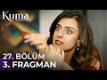 KUMA 27 Bölüm 3 Fragmanı Emre Özmen Aybüke Yilmaz Yeni Diziler 2025 KumaDizisi