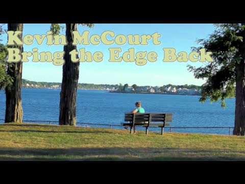 Bring the Edge Back - Kevin McCourt