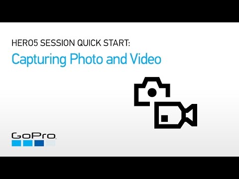 GoPro: HERO5 Session Quick Start - Capturing Photos and Videos