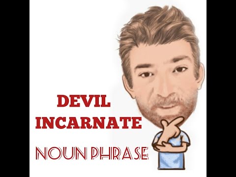 English Tutor Nick P Noun Phrase (266) Devil Incarnate  - Origin
