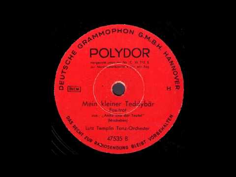 Mein kleiner Teddybär / Lutz Templin & Tanz-Orchester