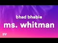 Bhad Bhabie Ms Whitman Lyrics