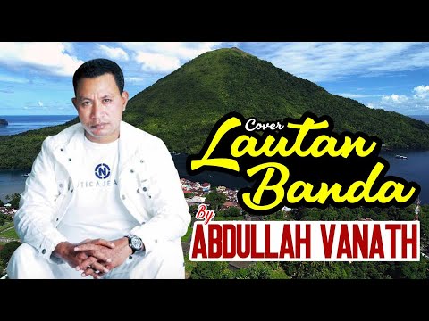 Abdullah Vanath - Lautan Banda Cover