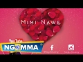 Mimi Nawe Nays Official Audio