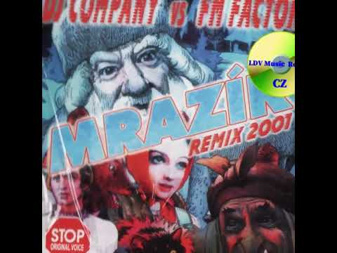 Dj COMPANY VS. FM FACTORY - MRAZÍK (Remix 2001-Mp4 2024)