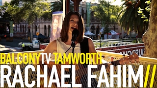 RACHAEL FAHIM - CONFETTI (BalconyTV)