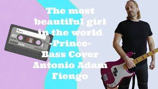 Prince - The most beautiful girl in the world - Bass Cover Antonio Adam Fiengo