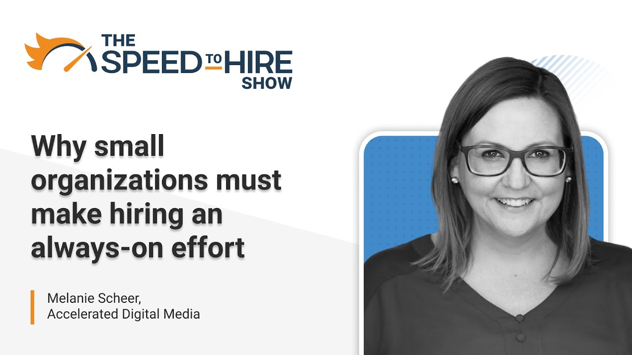 Why small organizations must make hiring an always on effort