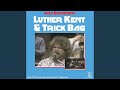 Blues and Grapefruit (Live) - Luther Kent - Topic Blues and Grapefruit (Live)