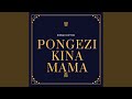 Pongezi Kina Mama