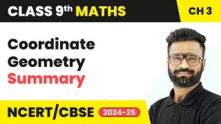 Coordinate Geometry - Summary | Class 9 Maths Chapter 3 | CBSE 2024-25