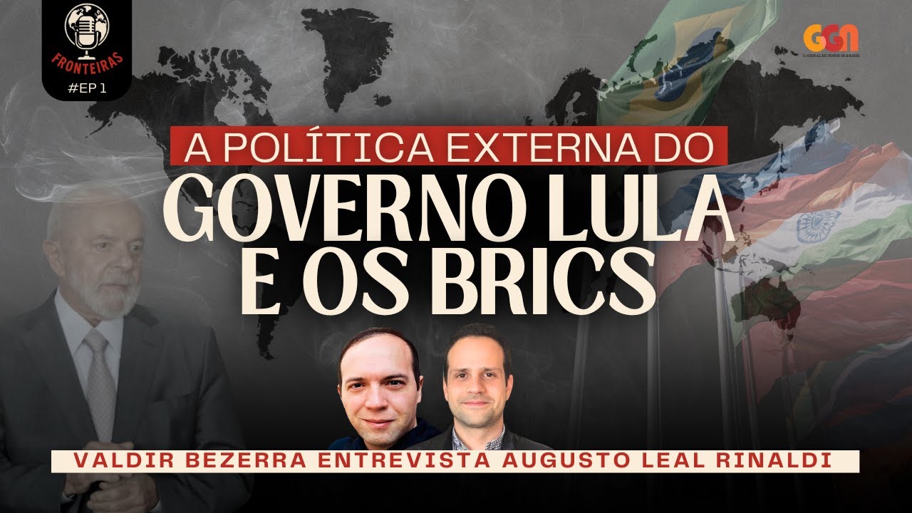 Política Externa de Lula, Disputa EUA e China e a Expansão dos BRICS - Fronteiras #1