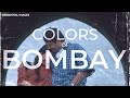 Essential Colors From Bombay 1995 A Journey In Color Aesthetic Film Frames