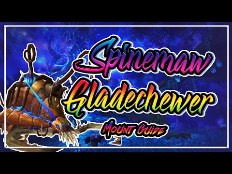 How to get the Spinemaw Gladechewer Mount│Ardenweald Mount Guide│Shadowlands