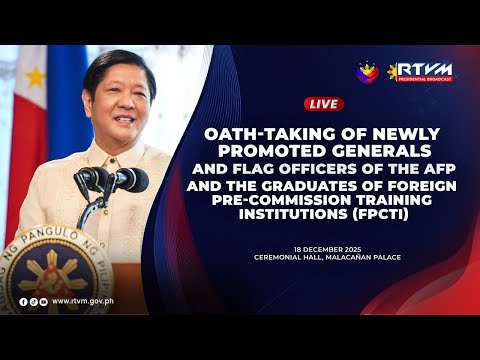 Oath-taking of the Newly Promoted Generals and Flag Officers of the AFP and the Graduates of FPCTI