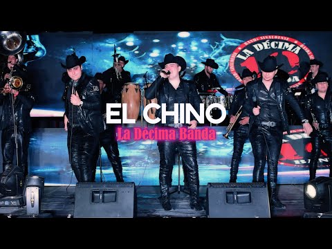 La Décima Banda - El Chino