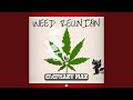 Weed Reunion