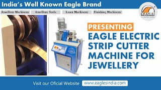 Eagle Electric Strip Cutter for Jewellery