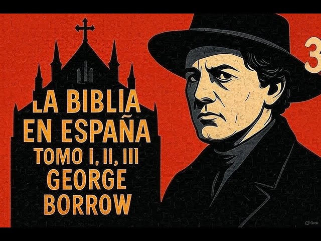 Vídeo relacionado con La Biblia en España: o viajes, aventuras y prisiones de un inglés en su intento de propagas por la península las Sagradas Escrituras: 12 (Los Viajeros)