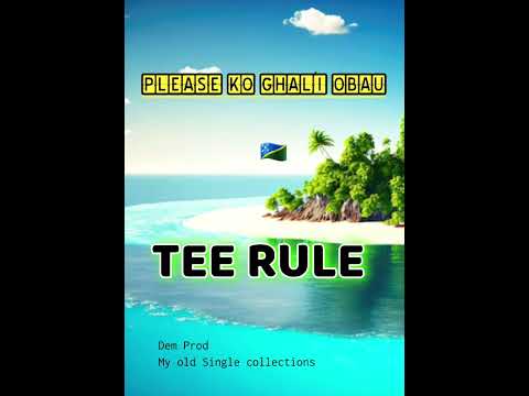 Tee Rule - Please Ko Ghali Obau (Dem Prod Old Singles)  🇸🇧 Guale Hits