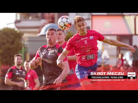 SKRÓT MECZU: PODLESIANKA KATOWICE - POLONIA SŁUBICE