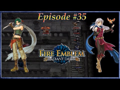 Fire Emblem: Radiant Dawn - Keep Climb, Stairway Of Hell - Episode 35