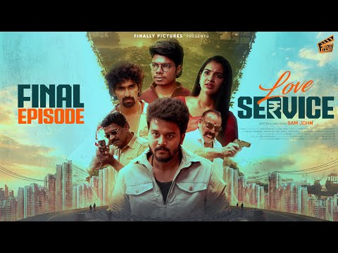 Love Service ❤️‍🩹 - Climax | Episode 10 | Sam John, Shravnitha | Love Web Series | Finally