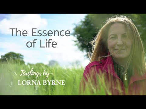 Lorna Byrne discusses the essence of life