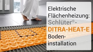 Elektrische Flächenheizung: Schlüter-DITRA-HEAT-E Bodeninstallation