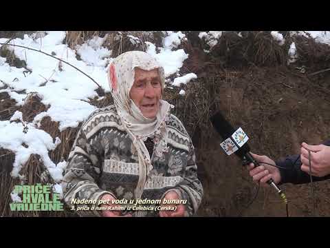 Nađeno pet voda u jednom bunaru - 3. priča o nani Rahimi (Cerska)